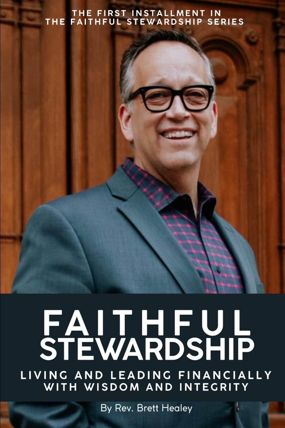 Living and Leading Financially with Wisdom and Integrity